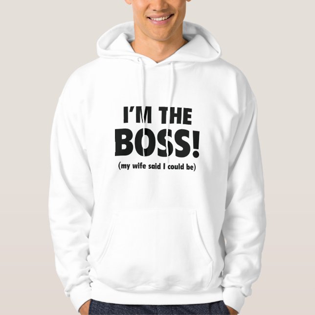 Ich bin der Boss Hoodie (Vorderseite)