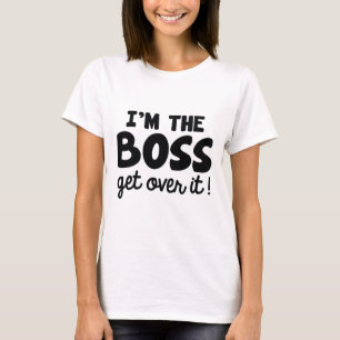 Ich bin der Boss T-Shirt