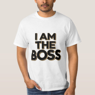 Ich bin der Boss T-Shirt