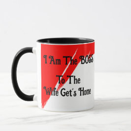 Ich bin der Boss zur Ehefrau erhält Zuhause-Tasse Tasse