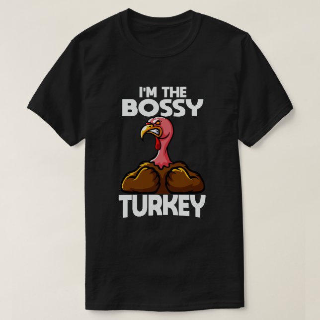 Ich bin der Bossy Turkey Family Erntedank T-Shirt (Design vorne)