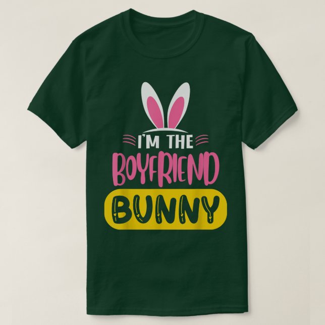 Ich bin der Boyfriend Bunny Rabbit Ears Egg Funny  T-Shirt (Design vorne)