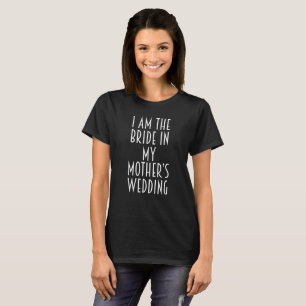 Ich bin der Bride in meinem T - Shirt für den Wedd