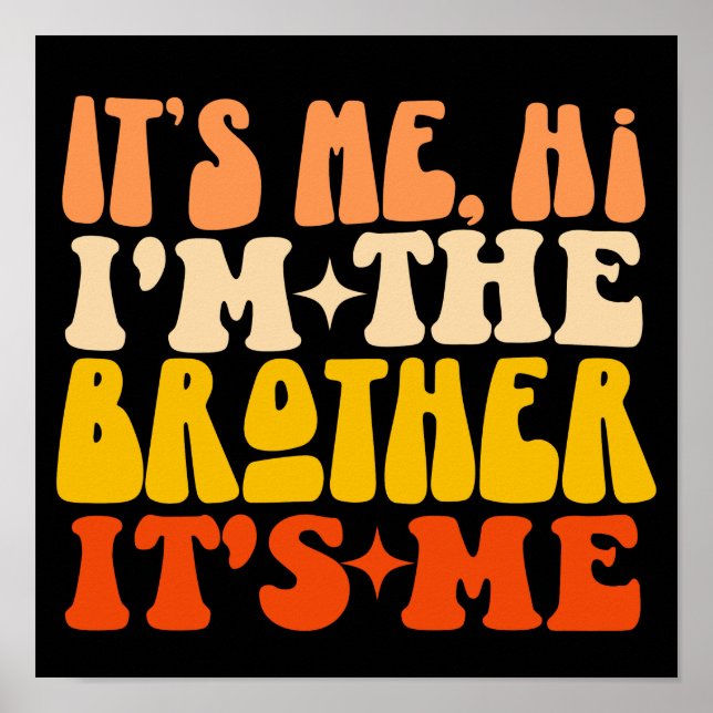 Ich bin der Bruder, ich bin Groovy Brother Poster (Vorne)