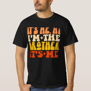 Ich bin der Bruder, ich bin Groovy Brother T-Shirt