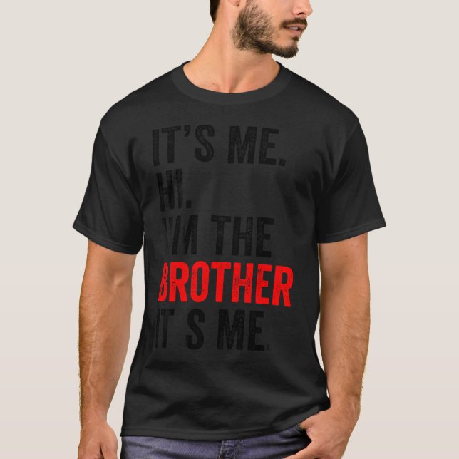 Ich bin der Bruder, ich bin Retro Männer Frauen T-Shirt (Vorderseite)