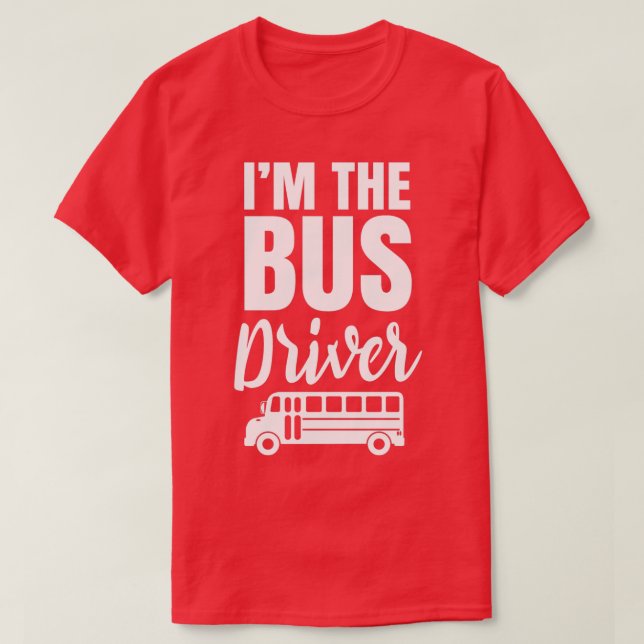 Ich bin der Busfahrer 1 T-Shirt (Design vorne)