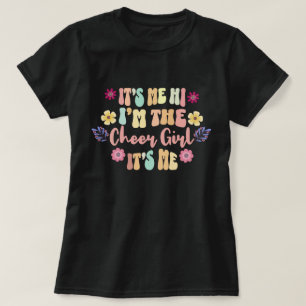 Ich bin der Cheer Girl It’s Me T - Shirt