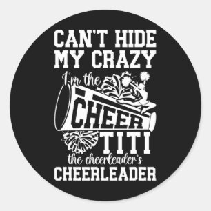 Ich bin der Cheer-Titi einer Cheerleader-Titi-Chee Runder Aufkleber