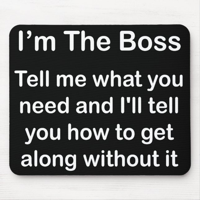 Ich bin der Chef Mousemat Mousepad (Vorne)