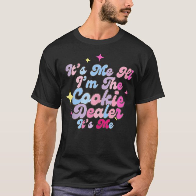 Ich bin der Cookie-Händler für Girls Scout T-Shirt (Vorderseite)