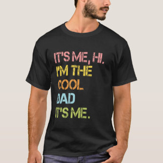 Ich bin der cool Dad Daddy Vintage Lustig Vatertag T-Shirt