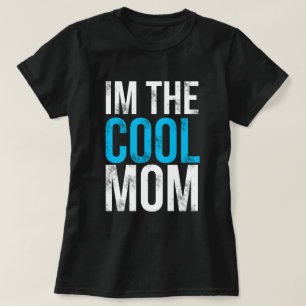 Ich bin der coole Mama-T - Shirt