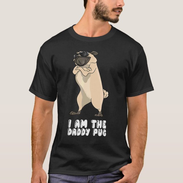 Ich bin der Daddy Pug T-Shirt (Vorderseite)