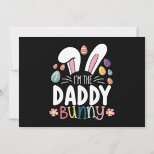 Ich bin der Daddy Vater Bunny Oaster Family Matchi Einladung