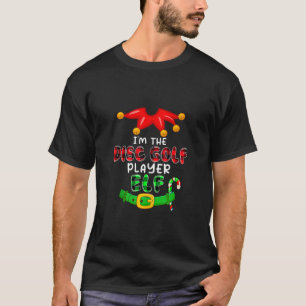 Ich bin der Disk Golf Player Elf Xmas Kostüme Elf  T-Shirt