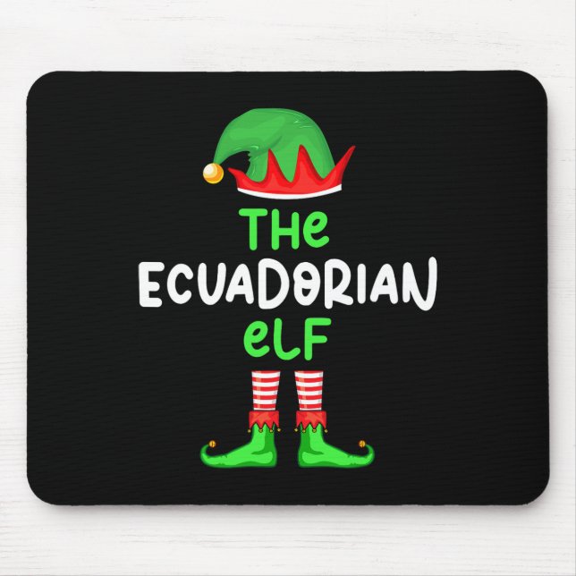 Ich bin der ecuadorianische Elf Ecuador Weihnachts Mousepad (Vorne)