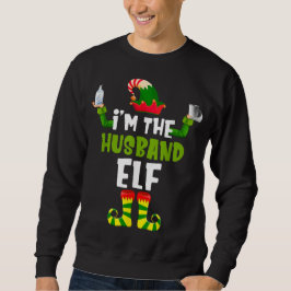 Ich bin der Ehemann Elf Funny Weihnachten Sweatshirt