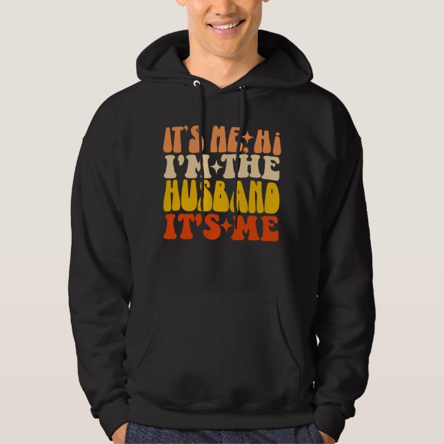 Ich bin der Ehemann, ich bin Groovy Funny Hoodie (Vorderseite)