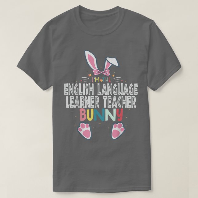 Ich bin der Englischlehrer Bunny Eas T-Shirt (Design vorne)