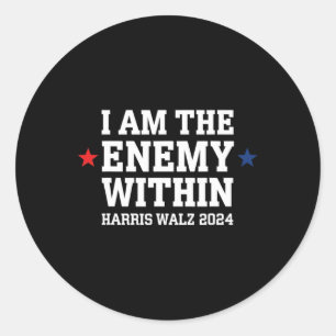 Ich bin der Feind bei der Wahl Trumps 2024 T Runder Aufkleber