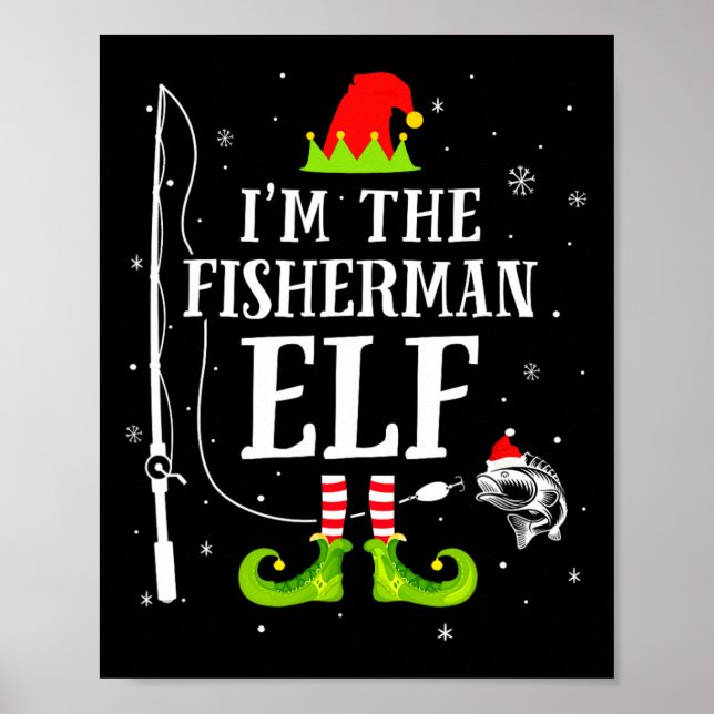 Ich bin der Fischer Elf lustig passend Angeln Chri Poster (Vorne)