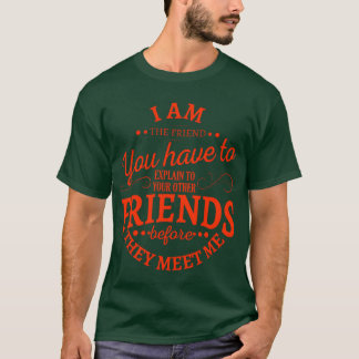 Ich bin der Freund, dem du deinen anderen Vintage- T-Shirt