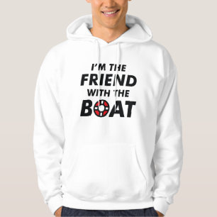 Ich bin der Freund mit dem Boot Hoodie