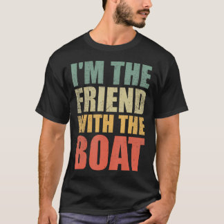 ICH BIN DER FREUND MIT DEM BOOT Ruderboot T-Shirt