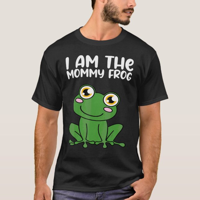 Ich bin der Frosch-Mama T-Shirt (Vorderseite)