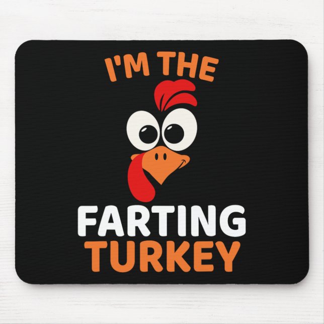 Ich bin der furzende Truthahn  Mousepad (Vorne)