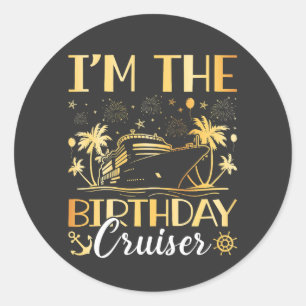 Ich bin der Geburtstags-Cruiser-Urlaub Runder Aufkleber