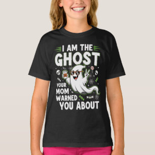 Ich bin der Geist, vor dem deine Mama dich gewarnt T-Shirt