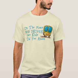 Ich bin der Gemeine Busfahrer... T-Shirt