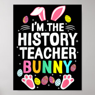 Ich bin der Geschichtslehrer Bunny Frohe Ostern _1 Poster