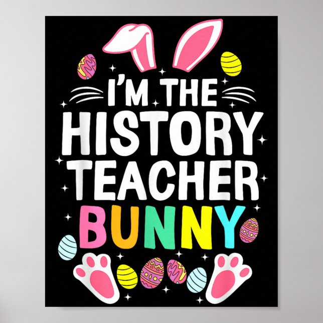Ich bin der Geschichtslehrer Bunny Frohe Ostern _1 Poster (Vorne)