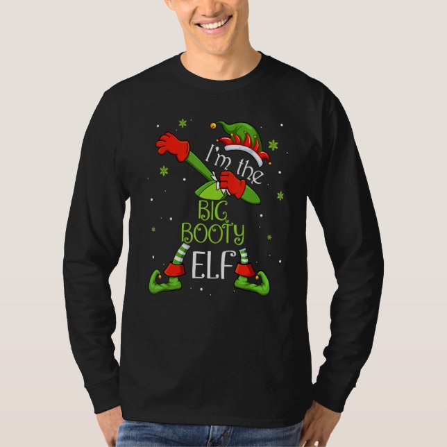 Ich bin der große Hintern Elf, der Weihnachtsmann- T-Shirt (Vorderseite)