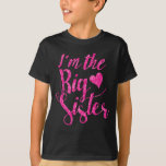 Ich bin der große Sister|Hot rosa Glitzer-Druck T-Shirt<br><div class="desc">für Mädchen</div>