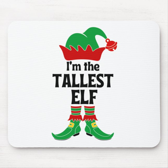 Ich bin der größte Elf Mousepad (Vorne)