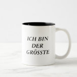 ICH BIN DER GRÖSSTE ZWEIFARBIGE TASSE<br><div class="desc">ich bin der Grösste</div>