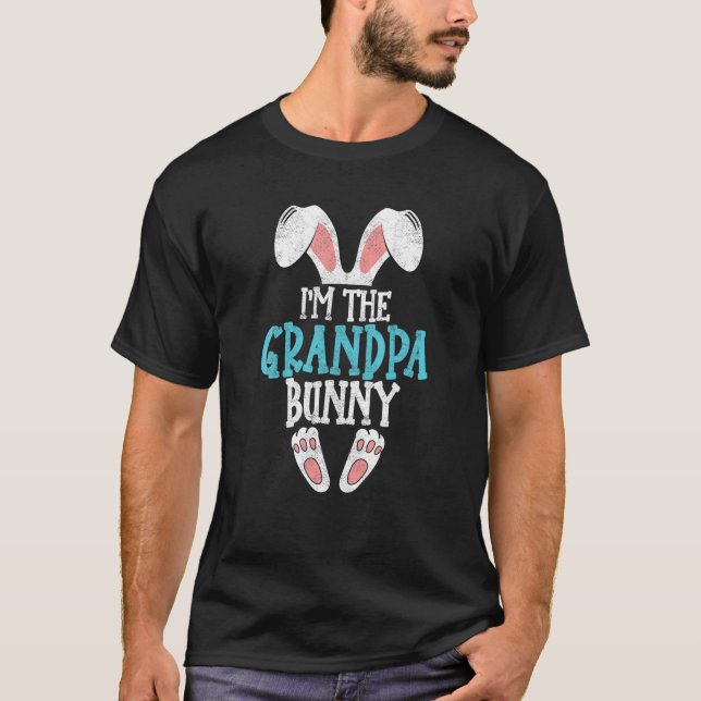 Ich bin der Großvater Bunny Oaster Day Funny Famil T-Shirt (Vorderseite)
