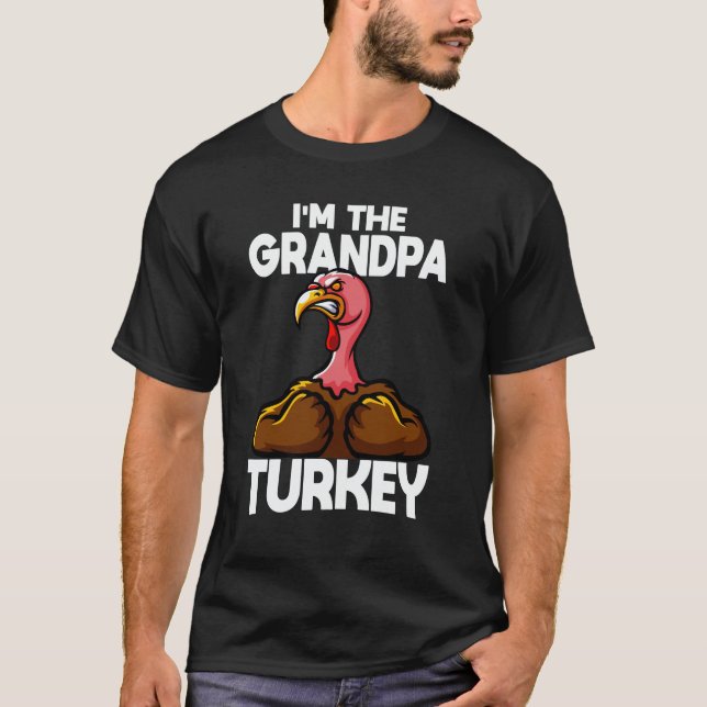 Ich bin der Großvater-Türkei-Erntedank T-Shirt (Vorderseite)