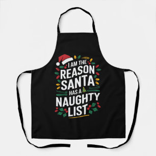 Ich bin der Grund, warum der Weihnachtsmann eine u Schürze