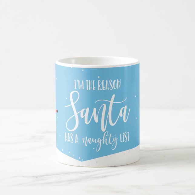 Ich bin der Grund, warum Santa einen unschönen Fre Kaffeetasse (Mittel)