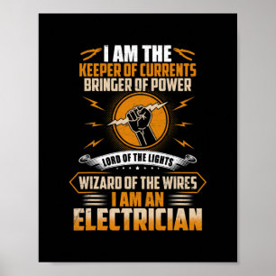 Ich bin der Hüter der Strömungen Funny Electrician Poster
