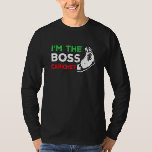 Ich bin der italienische Boss Nonna Nonno Capiche  T-Shirt