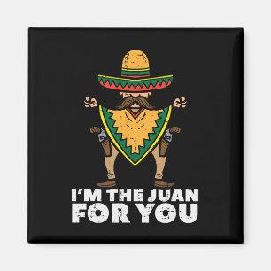 Ich bin der Juan für dich Lustiger Cinco De Mayo M Magnet