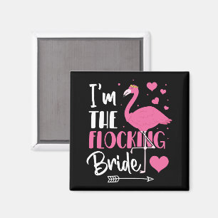 Ich bin der Junggeselinnen-Abschied der Bride Flam Magnet