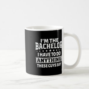 Ich bin der Junggeselle Junggesellenabschied Jungg Kaffeetasse