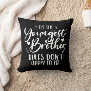 Ich bin der jüngste Bruder Sarkastischer Bruder Co Kissen